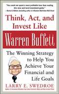 Cover: Think, Act, and Invest Like Warren Buffett: The Winning Strategy to Help You Achieve Your Financial and Life Goals - McGraw-Hill Professional