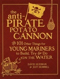 Cover: The Anti-Pirate Potato Cannon - International Marine Publishing Co