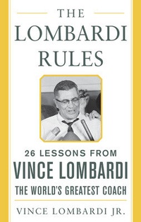 Enlarge image Cover: The Lombardi Rules - McGraw-Hill Professional