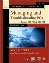 Abbildung von: Mike Meyers' CompTIA A+ Guide to Managing and Troubleshooting PCs, Fifth Edition (Exams 220-901 & 220-902) - McGraw-Hill Education