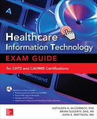 Abbildung von: Healthcare Information Technology Exam Guide for CHTS and CAHIMS Certifications - McGraw-Hill Education