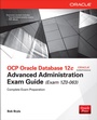 Cover: OCP Oracle Database 12c Advanced Administration Exam Guide (Exam 1Z0-063) - McGraw-Hill Professional
