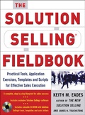 Cover: The Solution Selling Fieldbook - McGraw-Hill Professional