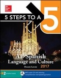 Cover: 5 Steps to a 5: AP Spanish Language and Culture 2017 - McGraw Hill Higher Education