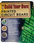Cover: Build Your Own Printed Circuit Board - TAB Books Inc