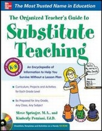 Enlarge image Cover: The Organized Teacher's Guide to Substitute Teaching - McGraw-Hill Professional