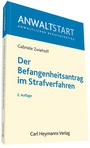 Bild: Der Befangenheitsantrag im Strafverfahren - Carl Heymanns Verlag