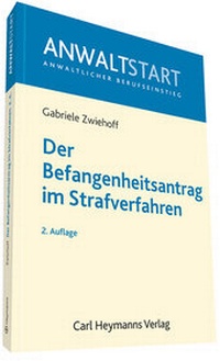 Abbildung von: Der Befangenheitsantrag im Strafverfahren - Carl Heymanns Verlag