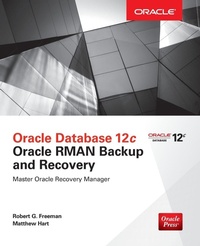 Enlarge image Cover: Oracle Database 12c Oracle RMAN Backup and Recovery - McGraw-Hill Professional