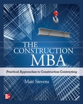 Cover: The Construction MBA: Practical Approaches to Construction Contracting - McGraw-Hill Professional