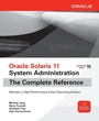 Cover: Oracle Solaris 11 System Administration The Complete Reference - Osborne/McGraw-Hill