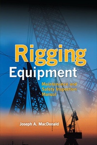Enlarge image Cover: Rigging Equipment: Maintenance and Safety Inspection Manual - McGraw-Hill Professional