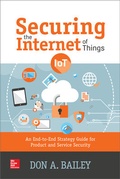 Cover: Securing the Internet of Things: An End-to-End Strategy Guide for Product and Service Security - McGraw-Hill Education