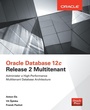 Cover: Oracle Database 12c Release 2 Multitenant - McGraw-Hill Education