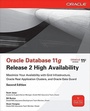 Cover: Oracle Database 11g Release 2 High Availability: Maximize Your Availability with Grid Infrastructure, RAC and Data Guard - Osborne/McGraw-Hill
