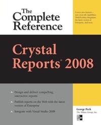 Enlarge image Cover: Crystal Reports 2008: The Complete Reference - Osborne/McGraw-Hill