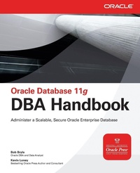Enlarge image Cover: Oracle Database 11g DBA Handbook - Osborne/McGraw-Hill