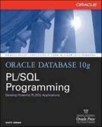 Enlarge image Cover: Oracle Database 10g PL/SQL Programming - Osborne/McGraw-Hill