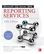 Cover: Microsoft SQL Server 2016 Reporting Services, Fifth Edition - McGraw-Hill Education