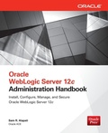 Cover: Oracle WebLogic Server 12c Administration Handbook - Osborne/McGraw-Hill