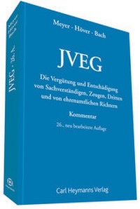 Abbildung von: Vergütung und Entschädigung von Sachverständigen (JVEG) - Carl Heymanns Verlag