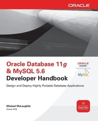 Enlarge image Cover: Oracle Database 11g & MySQL 5.6 Developer Handbook - Osborne/McGraw-Hill