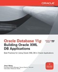 Cover: Oracle Database 11g Building Oracle XML DB Applications - Osborne/McGraw-Hill
