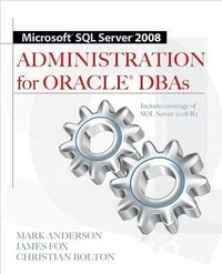Enlarge image Cover: Microsoft SQL Server 2008 Administration for Oracle DBAs - McGraw-Hill Professional