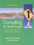 Cover: Consulting for Real People: A Client-Centred Approach for Change Agents and Leaders - McGraw-Hill Professional