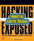 Cover: Hacking Exposed Industrial Control Systems: ICS and SCADA Security Secrets & Solutions - McGraw-Hill Education