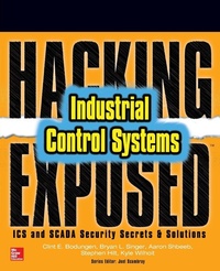 Enlarge image Cover: Hacking Exposed Industrial Control Systems: ICS and SCADA Security Secrets & Solutions - McGraw-Hill Education