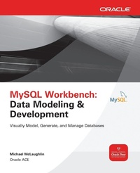 Enlarge image Cover: MySQL Workbench: Data Modeling & Development - Osborne/McGraw-Hill