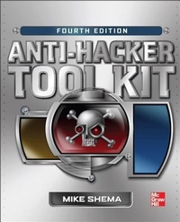 Enlarge image Cover: Anti-Hacker Tool Kit, Fourth Edition - McGraw-Hill Professional
