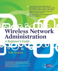 Enlarge image Cover: Wireless Network Administration A Beginner's Guide - Osborne/McGraw-Hill