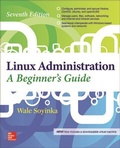 Cover: Linux Administration: A Beginner's Guide, Seventh Edition - McGraw-Hill Professional