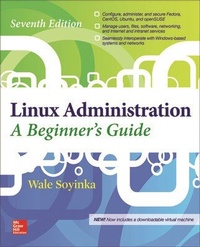 Enlarge image Cover: Linux Administration: A Beginner's Guide, Seventh Edition - McGraw-Hill Professional