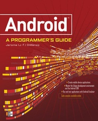 Enlarge image Cover: ANDROID A PROGRAMMERS GUIDE - Osborne/McGraw-Hill