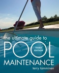Cover: The Ultimate Guide to Pool Maintenance, Third Edition - McGraw-Hill Professional