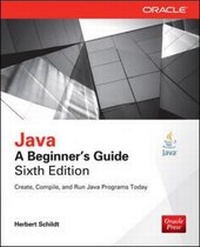 Enlarge image Cover: Java: A Beginner's Guide, Sixth Edition - McGraw-Hill Professional