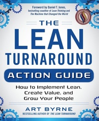 Enlarge image Cover: The Lean Turnaround Action Guide: How to Implement Lean, Create Value and Grow Your People - McGraw-Hill Professional