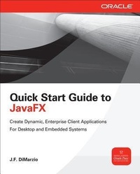 Enlarge image Cover: Quick Start Guide to JavaFX - Osborne/McGraw-Hill