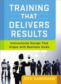 Cover: Training That Delivers Results: Instructional Design That Aligns with Business Goals - Amacom