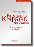 Cover: Business Knigge f&uuml;r Frauen - Das Trainingshandbuch - Haufe-Lexware