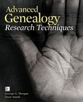 Cover: Advanced Genealogy Research Techniques - Osborne/McGraw-Hill