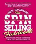 Cover: The SPIN Selling Fieldbook: Practical Tools, Methods, Exercises and Resources - McGraw-Hill Professional