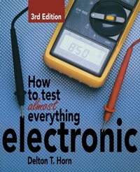 Abbildung von: How to Test Almost Anything Electronic - TAB Books Inc