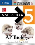 Cover: 5 Steps to a 5: AP Biology 2017 Cross-Platform Prep Course - McGraw Hill Higher Education