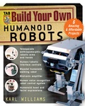 Cover: Build Your Own Humanoid Robots - TAB Books Inc