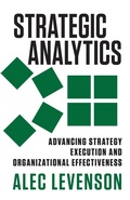 Cover: Strategic Analytics: Advancing Strategy Execution and Organizational Effectiveness - Berrett-Koehler