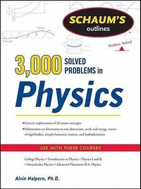Enlarge image Cover: Schaum's 3,000 Solved Problems in Physics - Schaum Outline Series